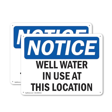 Signmission Well Water In Use At This Location, 14 in W x Rectangle, Aluminum OS-2PACK-NS-A-1014-L-19030